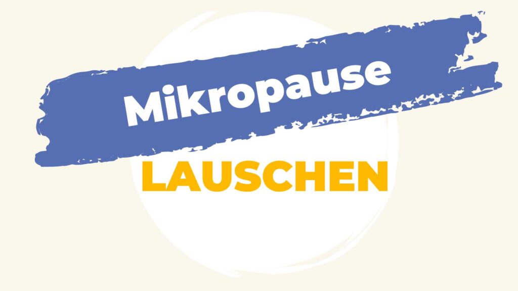 Mikropause, Lauschen