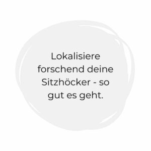 Sitzbeine: Lokalisiere sie forschend, so gut es geht