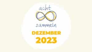 8sammeln Dezember 2023