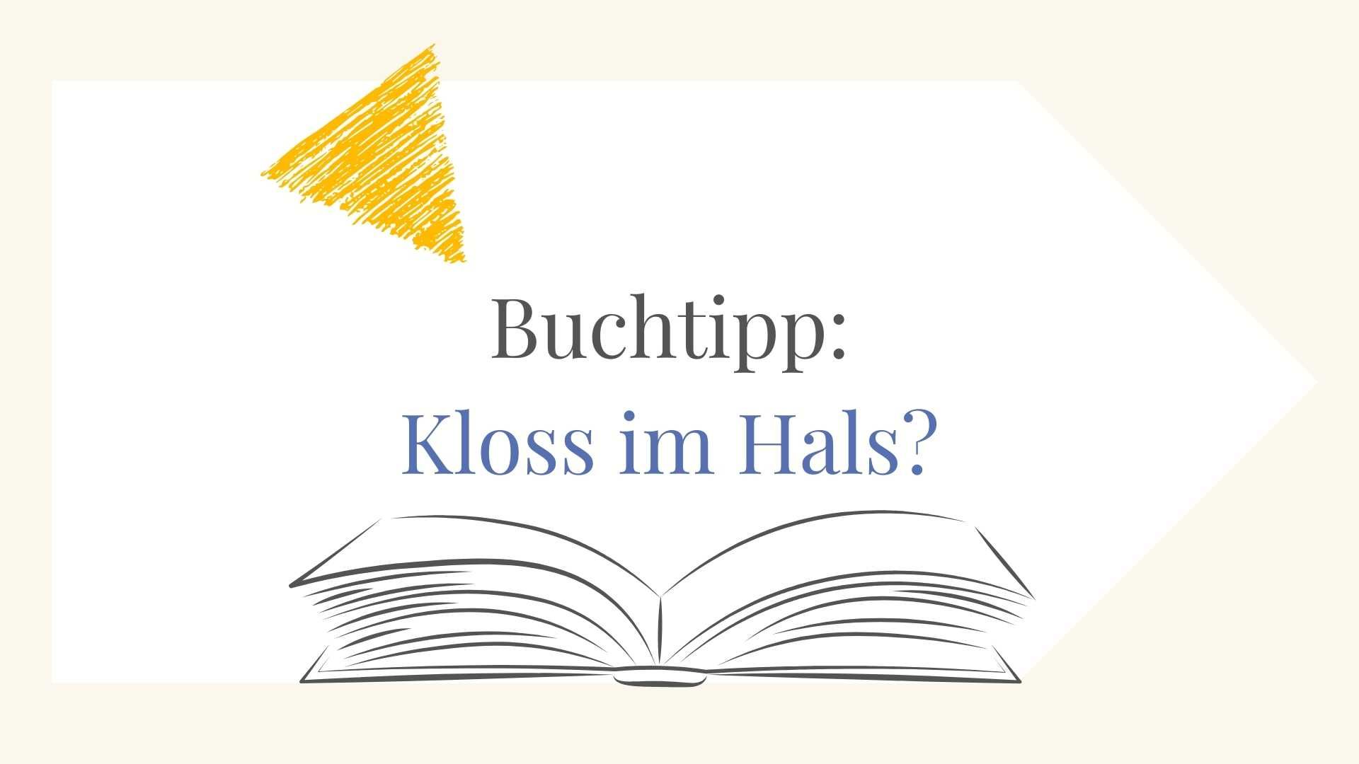 Kloss im Hals? Selbstwirksame Veränderung von Hals-, Kiefer und Nackenbeschwerden [Buchtipp]