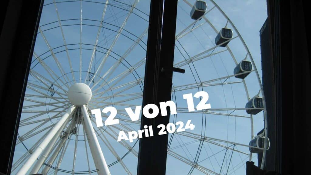 Foto aus dem Hotelzimmer mit Ausblick aufs Riesenrad in München. Titel: 12 von 12 April 2024