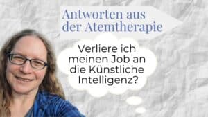 Künstliche Intelligenz: Porträt von Susanne, Denkblase mit Frage: Verliere ich meinen Job an die Künstliche Intelligenz? Antworten aus der Atemtherapie