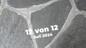 12 von 12 Juli 2024