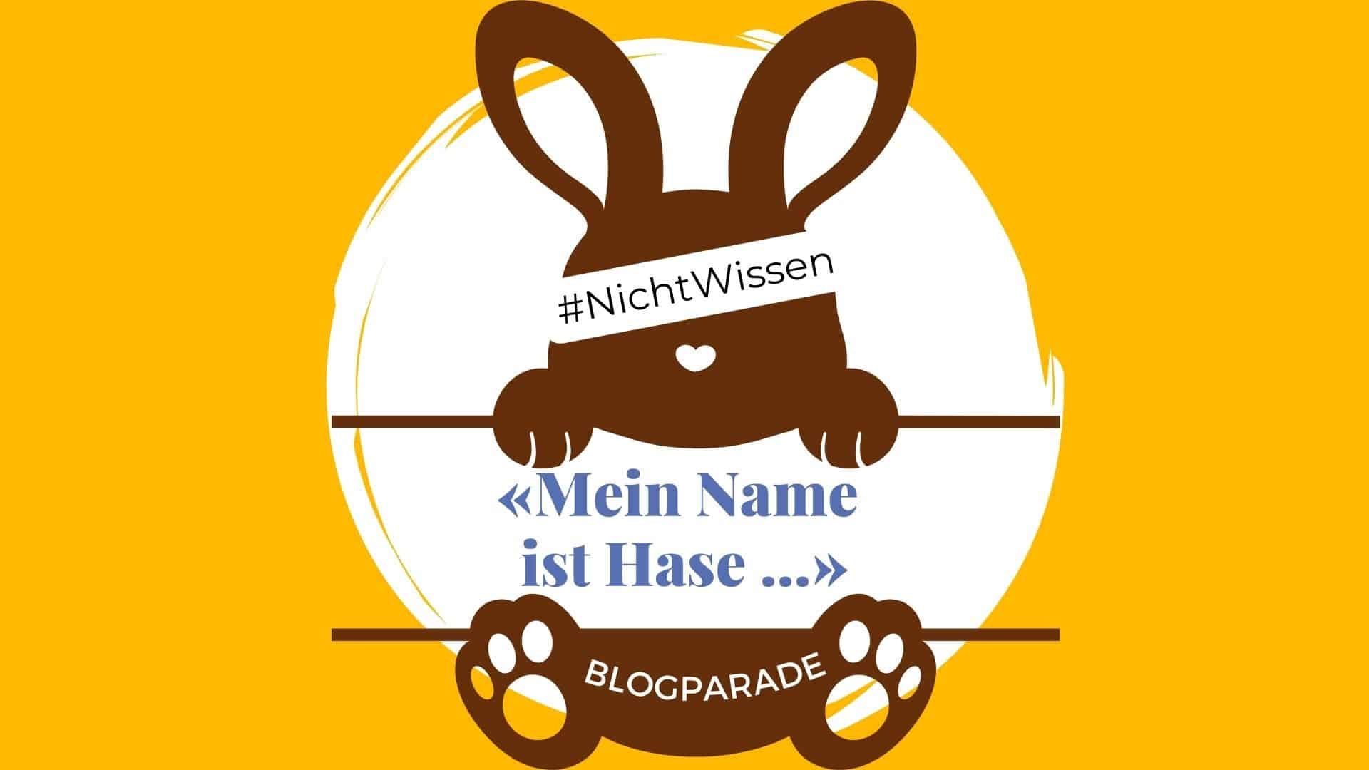 Blogparade zum Thema #NichtWissen