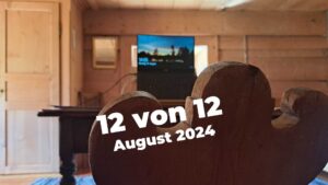 12 von 12 August 2024: Bündner Stuhl und Stube mit Laptop auf dem Tisch