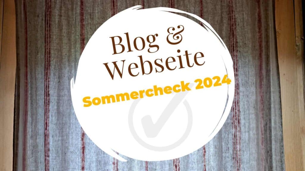 Blog & Webseite: Sommercheck 2024