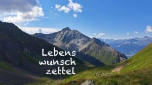 Foto Lenzerhorn im Sommer. Text: Lebenswunschzettel