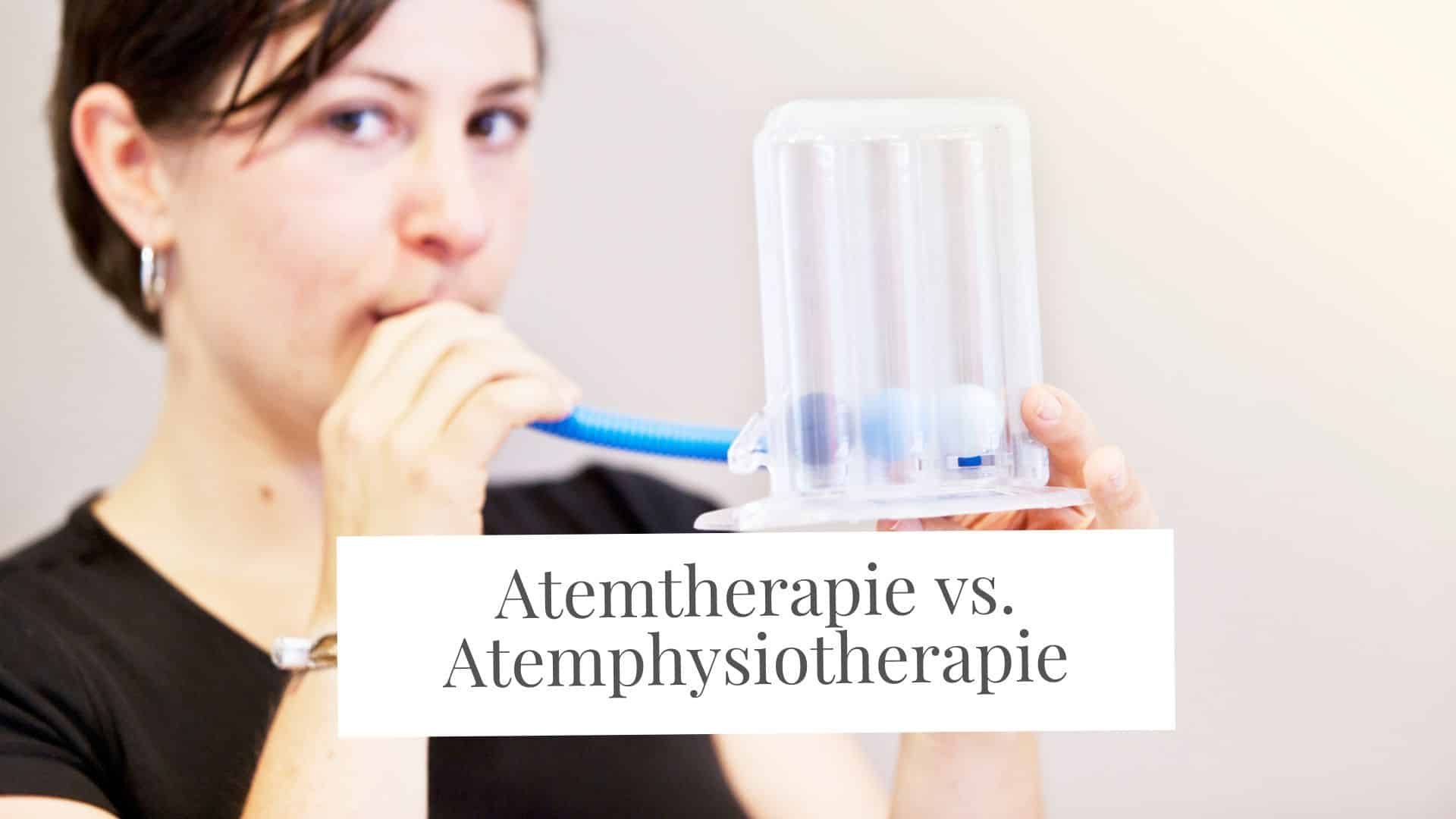 Atemphysiotherapie und Atemtherapie als Methode der Komplementärtherapie: Was ist der Unterschied?